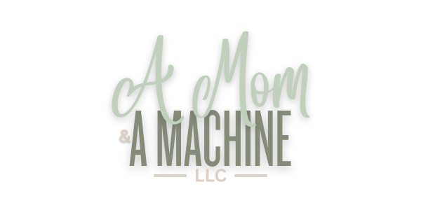 A Mom & A Machine LLC