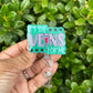 It’s The Veins For Me Badge Reel