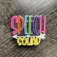 Speech Squad Badge Reel